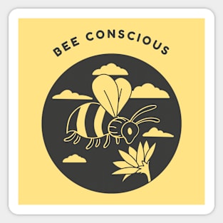 Bee conscious Sticker